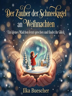 cover image of Der Zauber der Schneekugel an Weihnachten